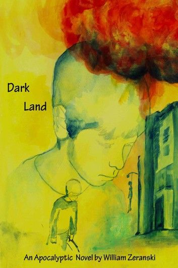 Dark Land: An Apocalyptic Novel