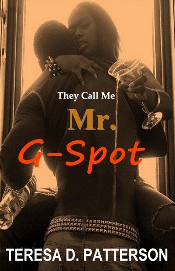 They Call Me Mr. G-Spot