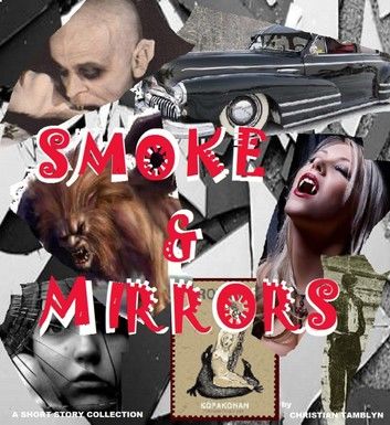 Smoke & Mirrors