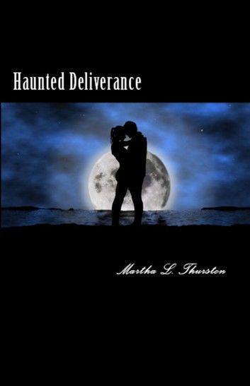 Haunted Deliverance