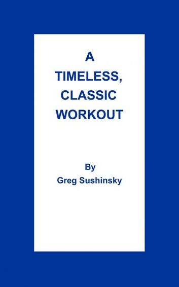 A Timeless, Classic Workout