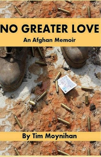 No Greater Love: An Afghan Memoir