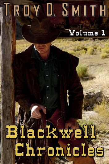 Blackwell Chronicles Volume 1