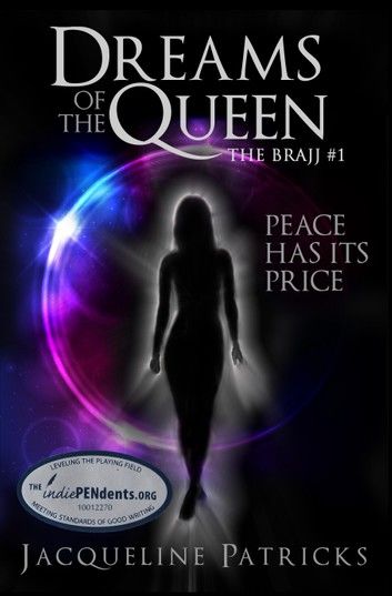 Dreams of the Queen: Book 1 of the Brajj
