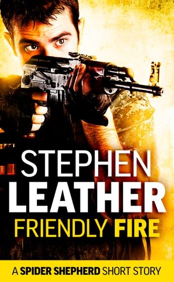 Friendly Fire (A Spider Shepherd Short Story)