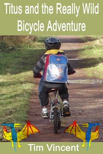 Titus and the Really Wild Bicycle Adventure