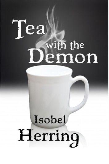 Tea with the Demon