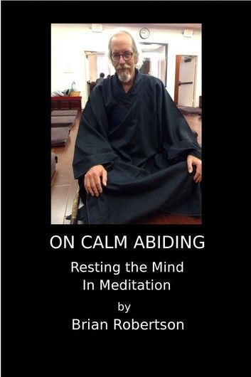 On Calm Abiding Resting The Mind In Meditation