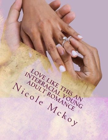 Love Like This (Interracial Young Adult Romance)