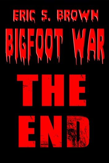 Bigfoot War: The End