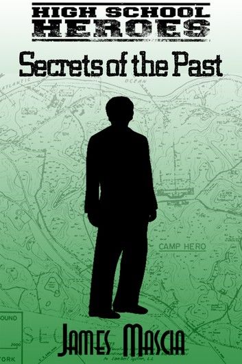 High School Heroes: Secrets of the Past