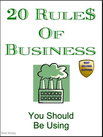 20 Rules Of Business (You Should Be Using)