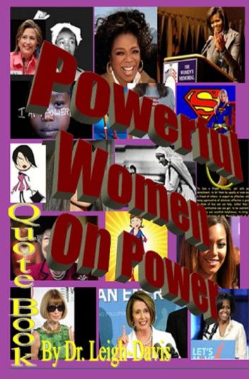 Quote Book: Quotes from Powerful Women about Power