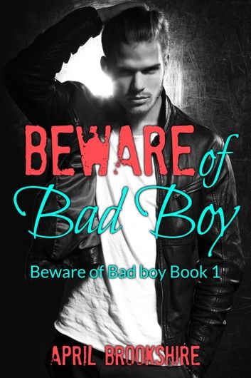 Beware of Bad Boy