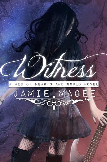 Witness of a Broken Heart: Web of Hearts and Souls #5 (See Book 2)