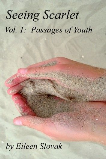 Seeing Scarlet Volume One: Passages of Youth