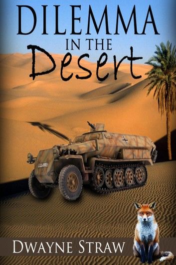 Dilemma in the Desert