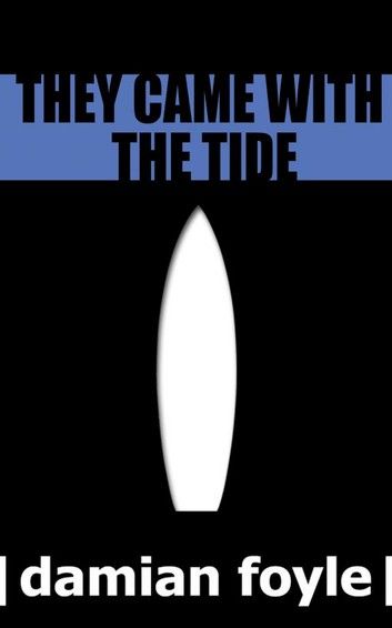 They Came with the Tide