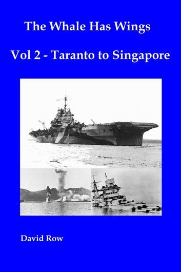 The Whale Has Wings Vol 2: Taranto to Singapore