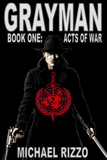 Grayman Book One: Acts of War