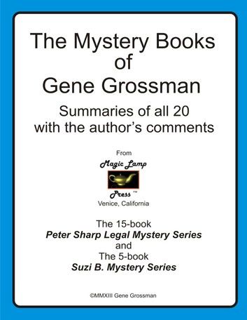 The Mystery Books of Gene Grossman: Summaries with the Author\