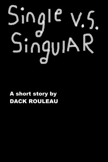 Single vs. Singular