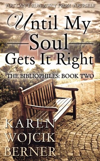 Until My Soul Gets It Right (The Bibliophiles: Book Two)