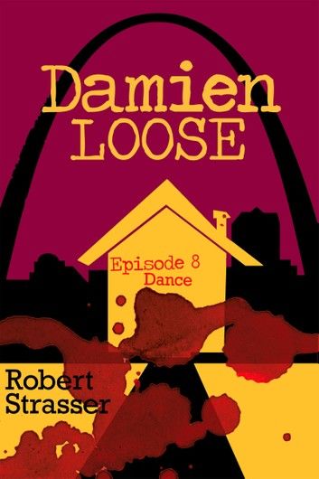 Damien Loose, Episode 8: Dance