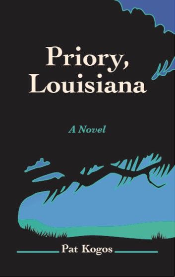 Priory, Louisiana: A Novel