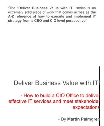 Deliver Business Value with IT! – How to build a CIO Office to deliver effective IT services and meet stakeholder expectations