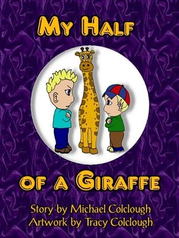 My Half of a Giraffe