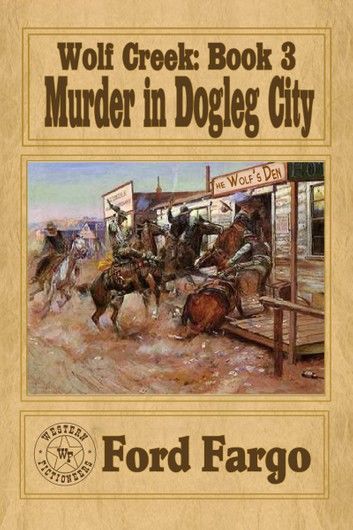 Wolf Creek: Murder in Dogleg City