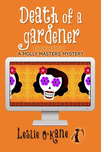 Death of a Gardener (Book 3 Molly Masters Mysteries)