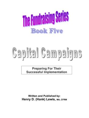 The Fundraising Series: Book 5 - Capital Campaigns