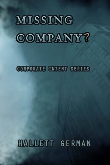 Missing Company?: Corporate Intent Series