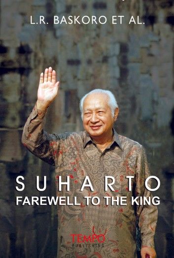 Suharto, Farewell to the King