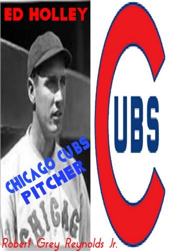 Ed Holley Chicago Cubs Pitcher
