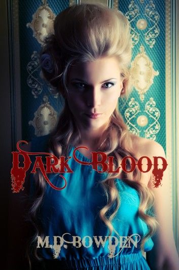 Dark Blood, YA Version (The Two Vampires, Book 2)