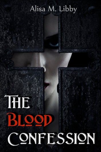 The Blood Confession