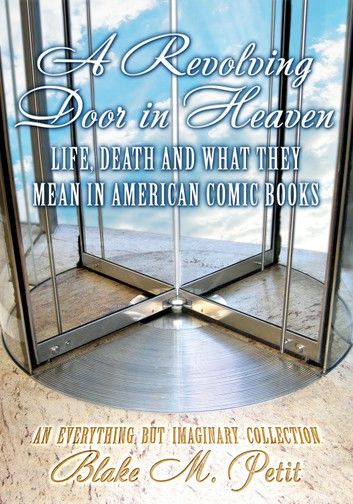 A Revolving Door in Heaven