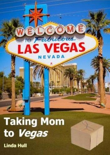 Taking Mom to Vegas