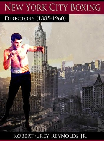 New York City Boxing Directory (1885-1960)
