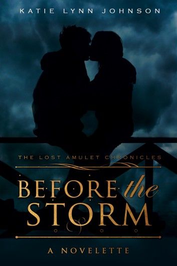 Before the Storm: A Novelette