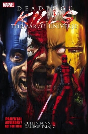 Deadpool Kills the Marvel Universe