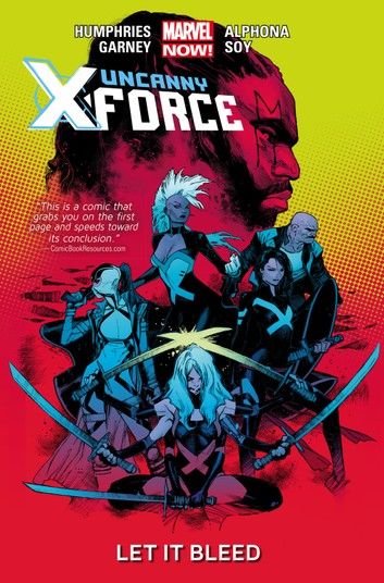 Uncanny X-Force Vol. 1: Let It Bleed