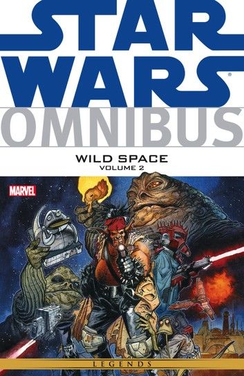 Star Wars Omnibus Wild Space Vol. 2