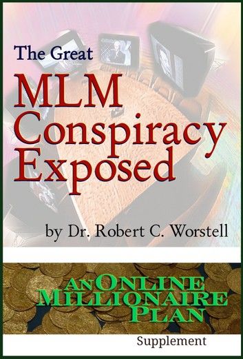 The Great MLM Conspiracy Exposed