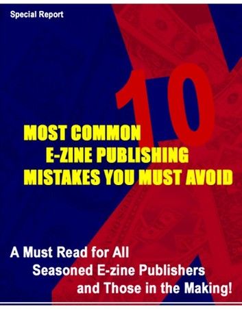 10 Most Common E-Zine Publishing Mistakes