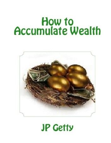 The Golden Rules of Acquiring Wealth