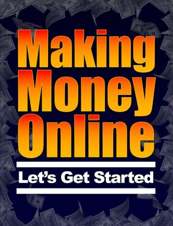 Making Money Online - Let\